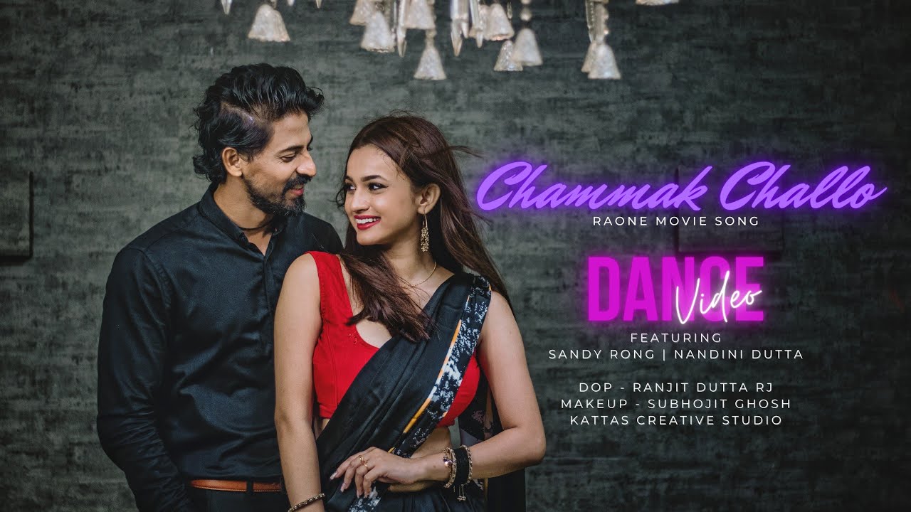 CHAMMAK CHALLO | Nandini Dutta | Sandy Rong