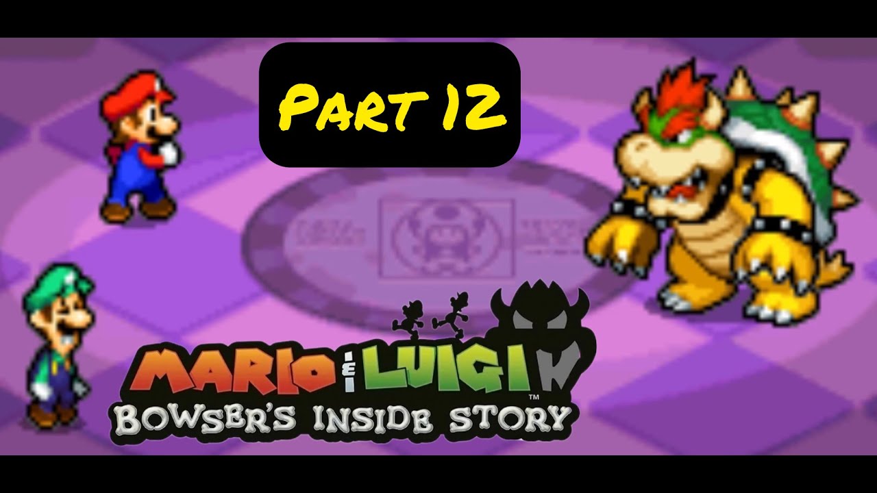 Mario & Luigi Bowser's Inside Story: Part 12