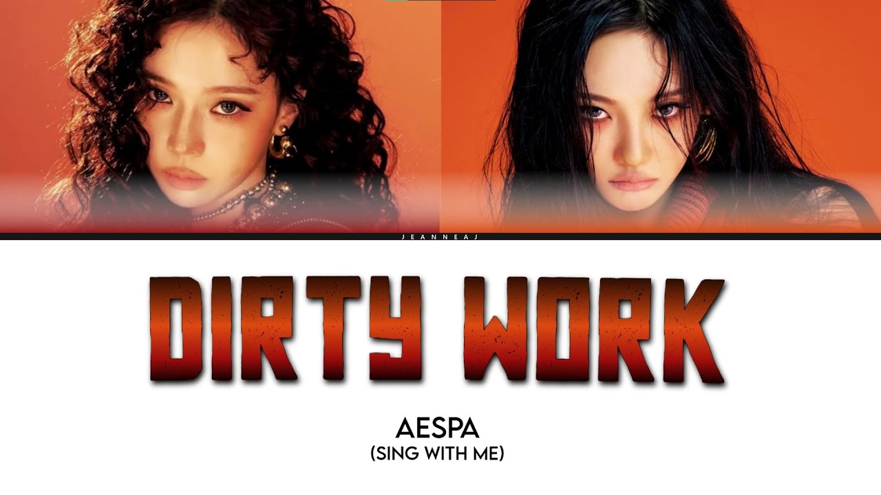 AESPA 'Dirty Work' | SING WITH ME/KARAOKE