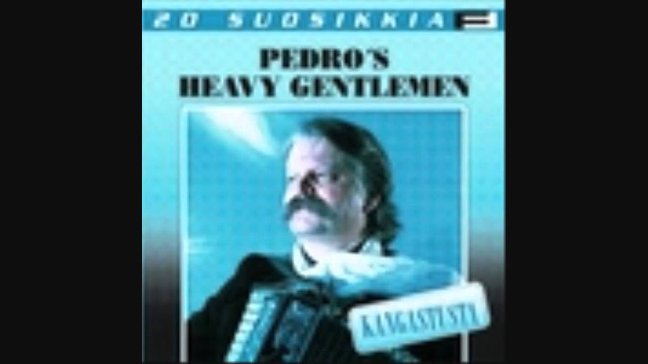 Pedro's Heavy Gentlemen - Miljoonan Markan Pakarat