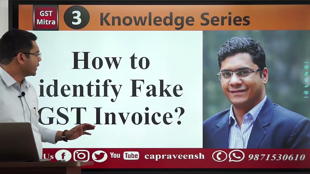 GST Knowledge Series: How to identify Identify Fake Invoice