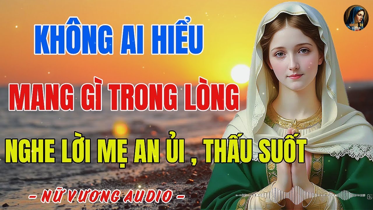 Khi con cảm thấy mình sống mà không ai hiểu – Lời Mẹ Maria dành cho tâm hồn lạc lõng