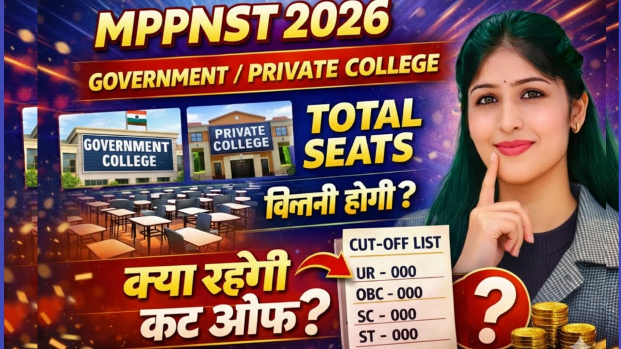 MPPNST 2026 | Government & Private College Total Seats | Expected Cut Off | Full Admission Details