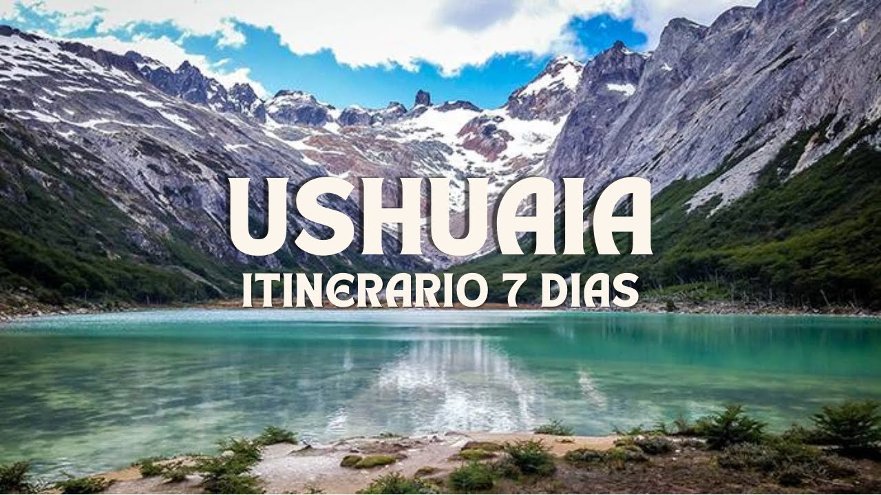 QUE HACER EN USHUAIA 1 SEMANA? | ITINERARIO 7 DIAS CON SUS PRECIOS