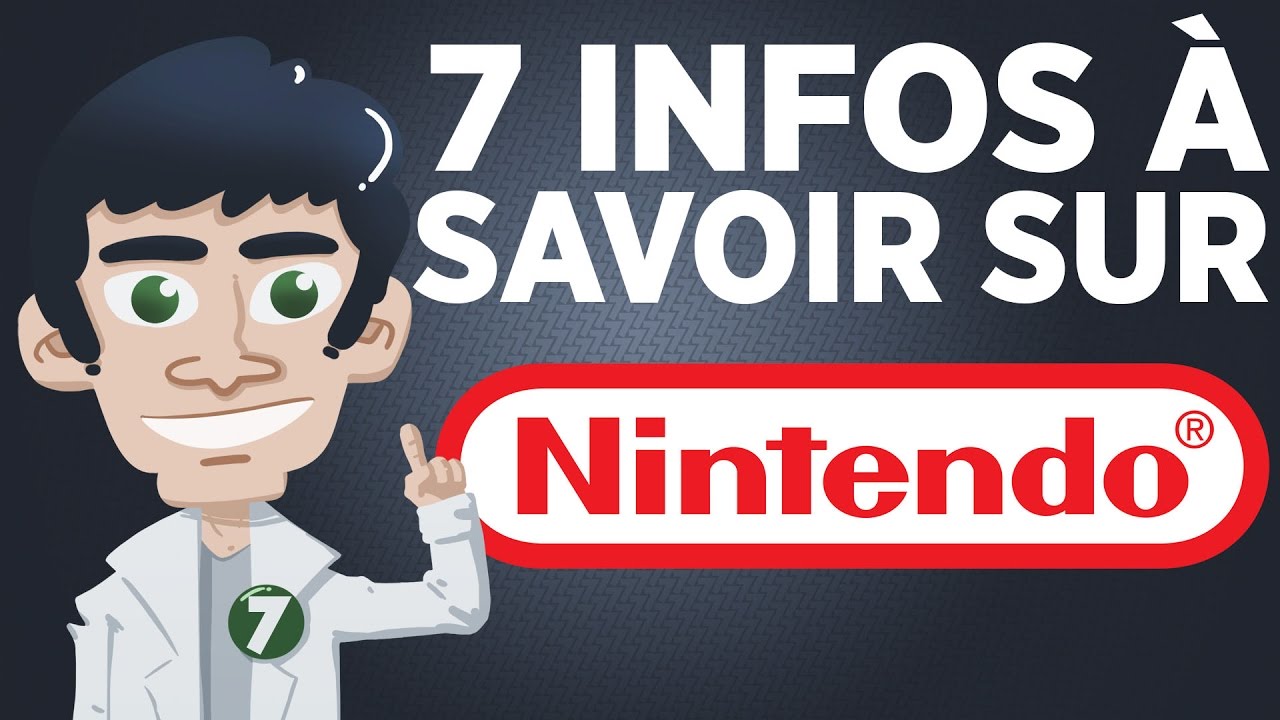 7 infos à savoir sur Nintendo