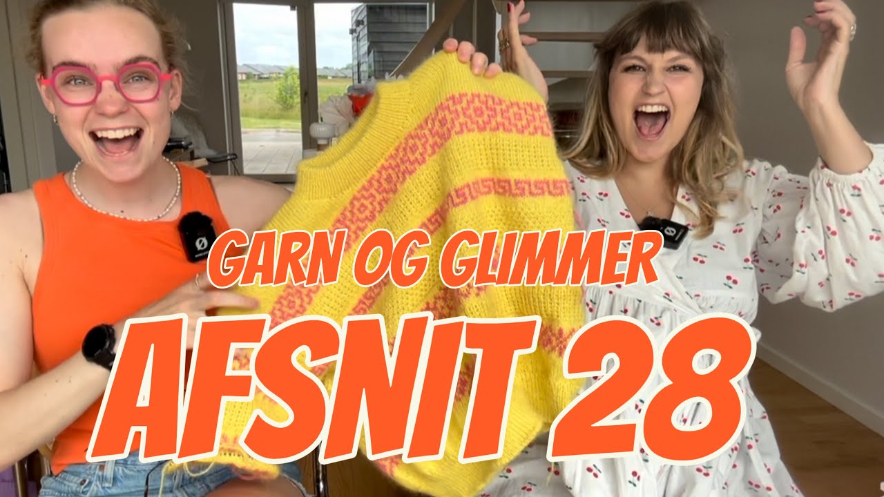 AFSNIT 28 - HEMMELIG STRIK, RESTE KJOLER, STRIBER & SOMMERSTRIK - GARN&GLIMMER -Et farverigtvenskab