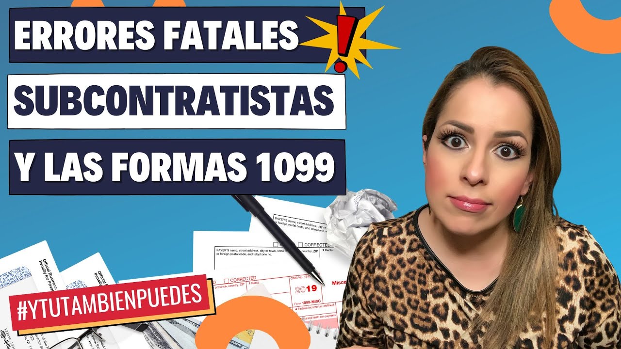 ERRORES FATALES! Subcontratistas y LAS FORMAS 1099! Episodio No. 248