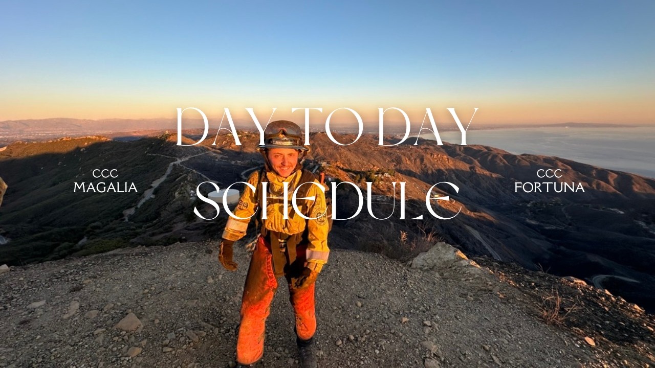 Wildland Firefighter Corpsmember Daily Schedule 