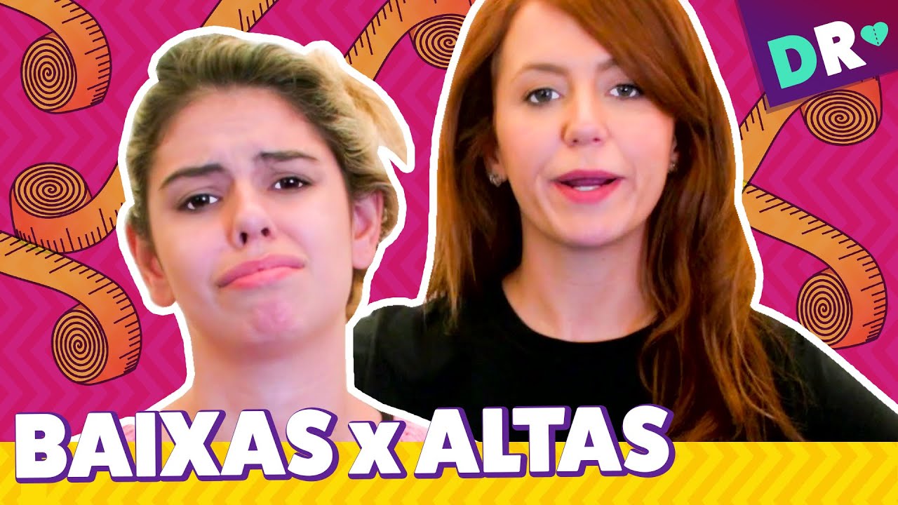 MULHERES ALTAS e BAIXAS: EXPECTATIVA, REALIDADE e DIA A DIA de quem SOFRE com a ALTURA 😱