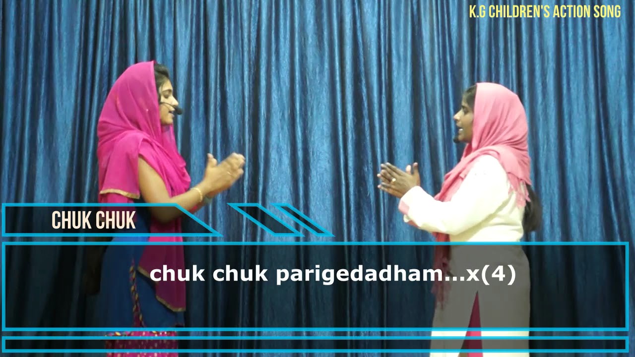 Chuk Chuk parigedadham --K.G Children's action Song