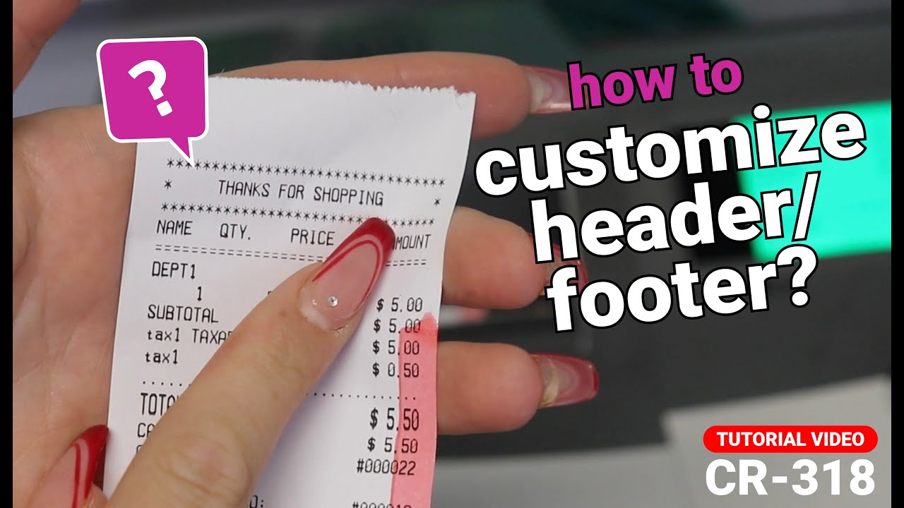 CR318 - How to Edit Header/Trailer on Receipt