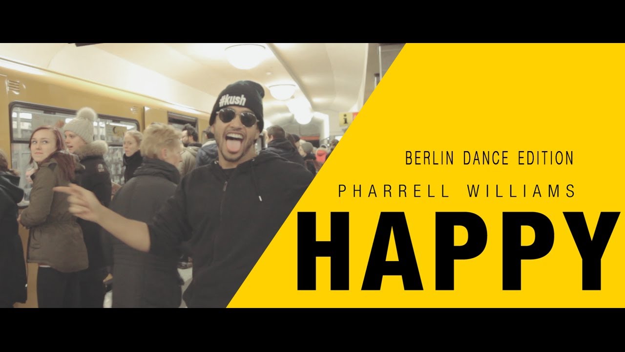 Pharrell Williams - Happy [Berlin Dance Edition]