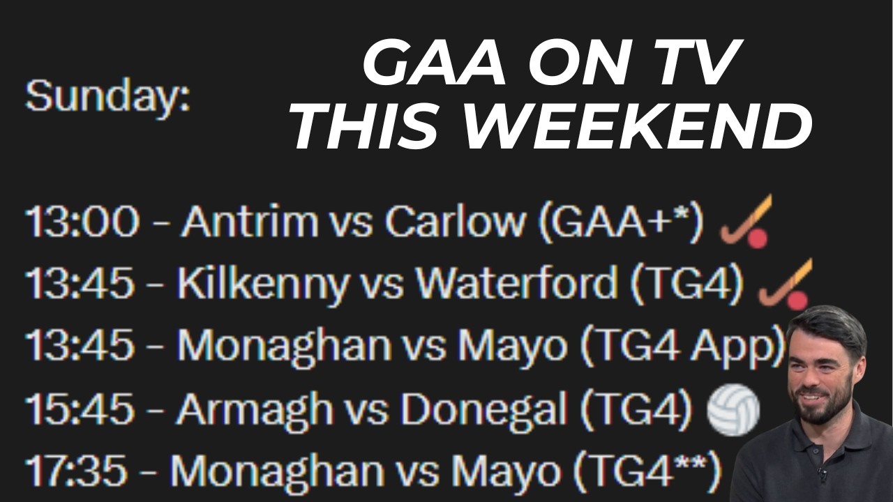 GAA On TV This Weekend - Games NOT being shown