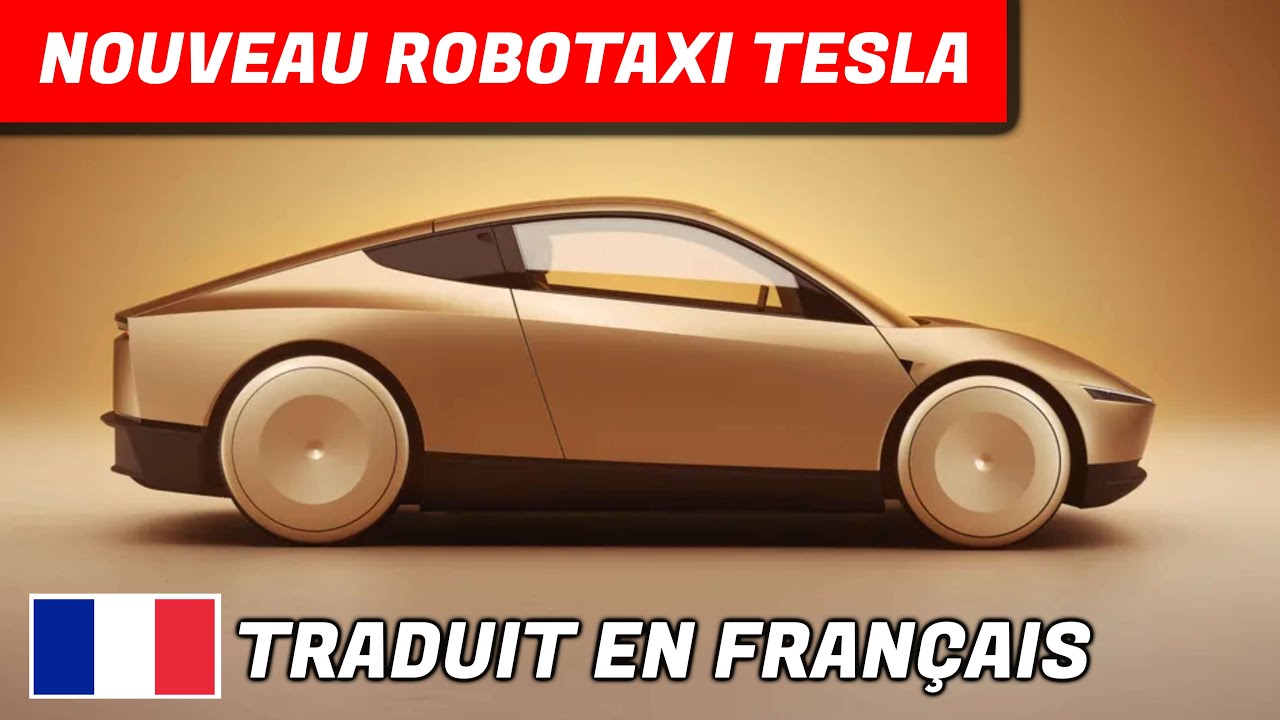 La Présentation Complète du Robotaxi ( traduit en français )