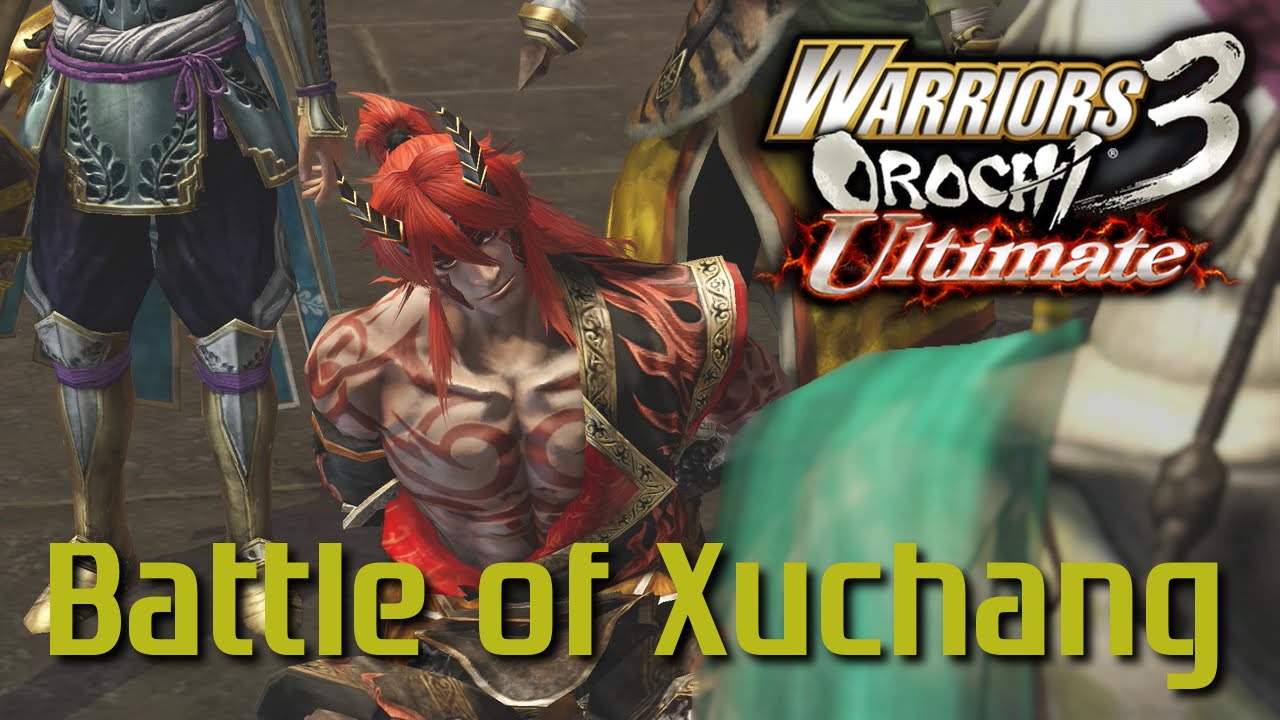 Warriors Orochi 3 Ultimate [PS4] | Battle of Xuchang