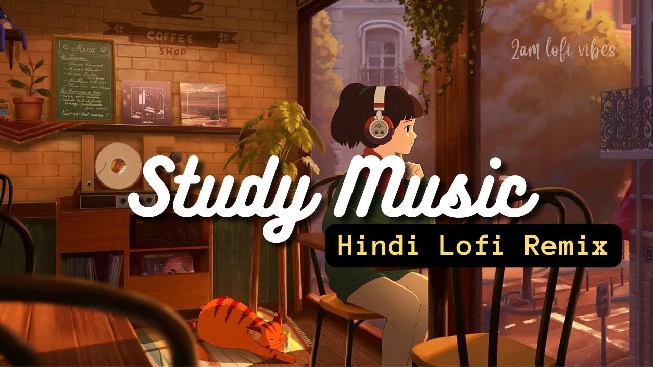 Study Music 15 mins Relaxing Hindi Lofi Songs | New songs | 2am lofi vibes