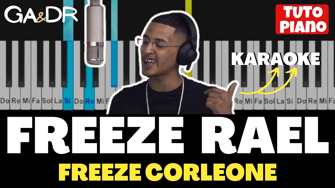 FREEZE CORLEONE - FREEZE RAEL ( PIANO TUTO KARAOKE COVER INSTRUMENTAL ) [ Ga&Dr Piano ]