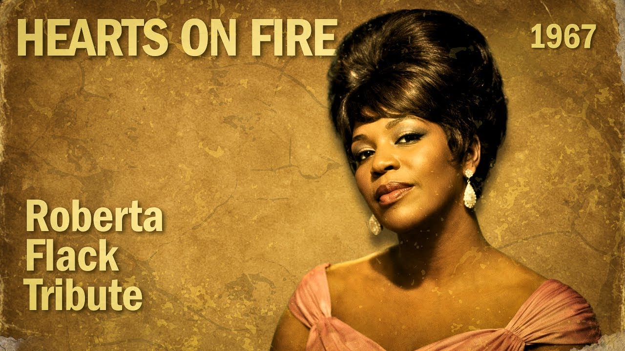 Roberta Flack | The Lost 60’s Soul Album (1967) – Hearts on Fire
