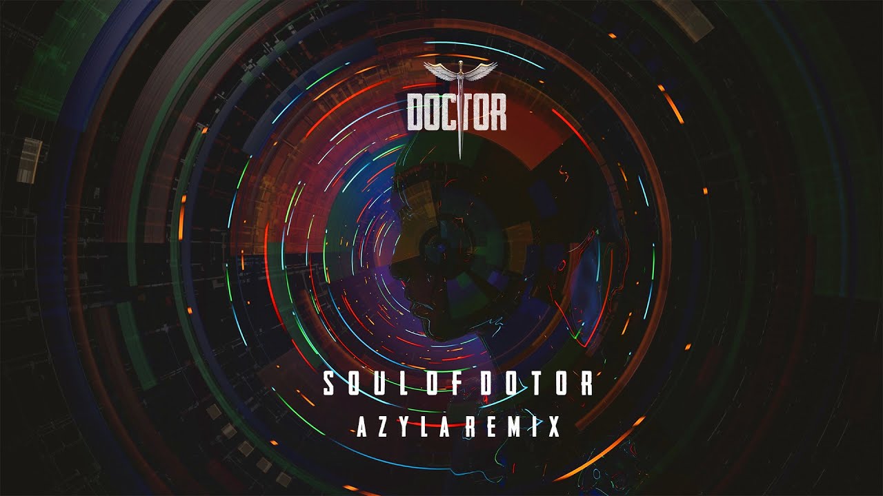 Anirudh Ravichander, Niranjana Ramanan - Soul Of Doctor (AZYLA Remix)
