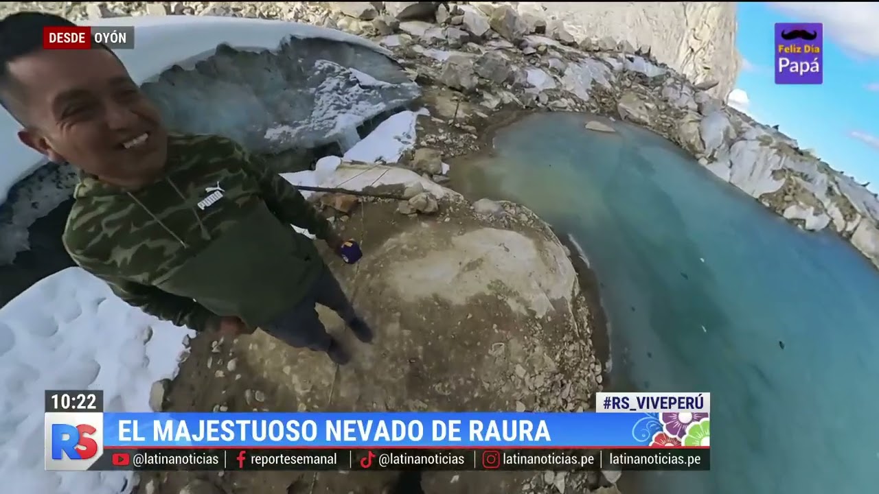 🔴 #ReporteSemanal | Las maravillas del Nevado de Raura, vive la naturaleza desde lo más alto.