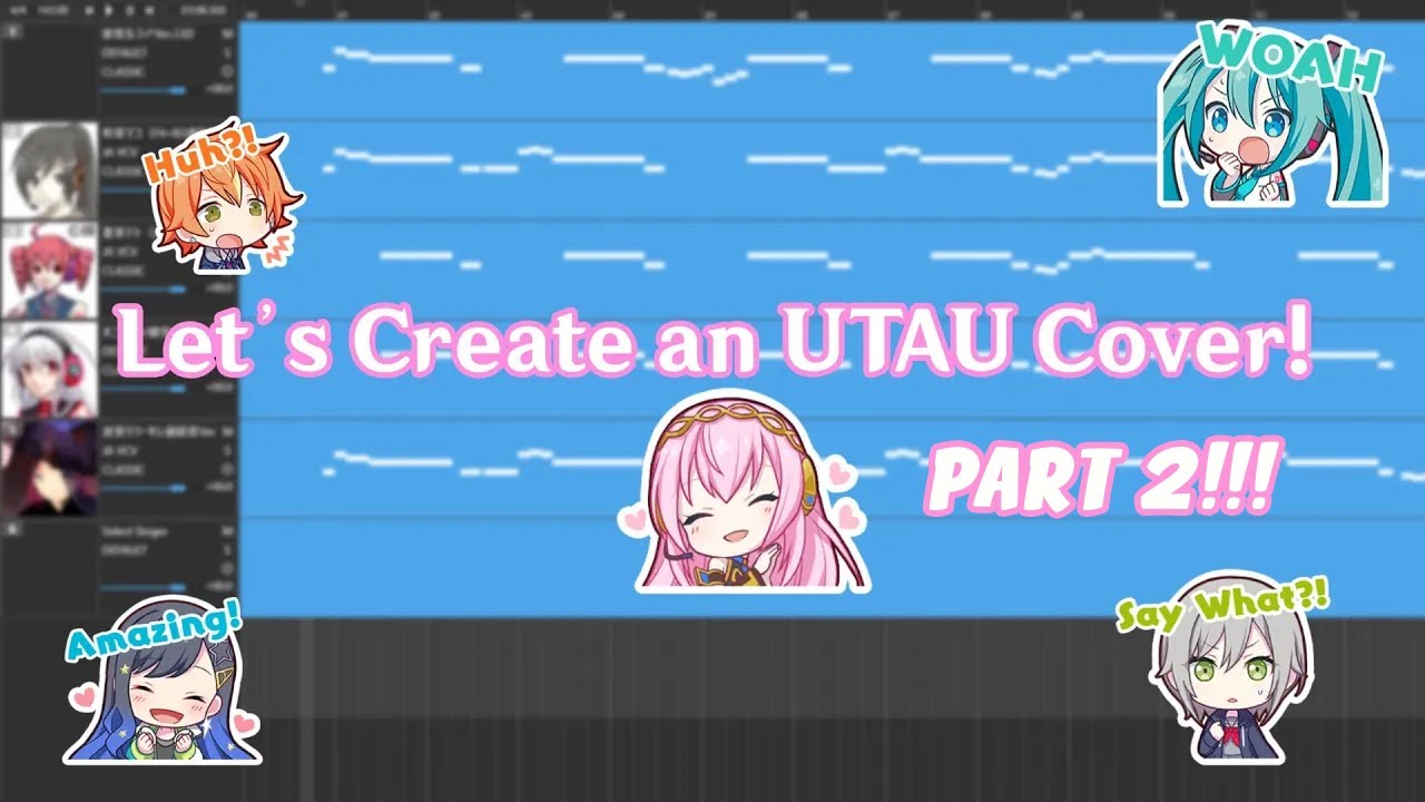 How to Make an UTAU Cover (Using OpenUTAU) Part 2
