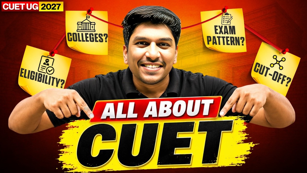 All About CUET UG 2027 🚀 | Eligibility, Universities, Exam Pattern, Cut Off & Strategy | Sameer Sir