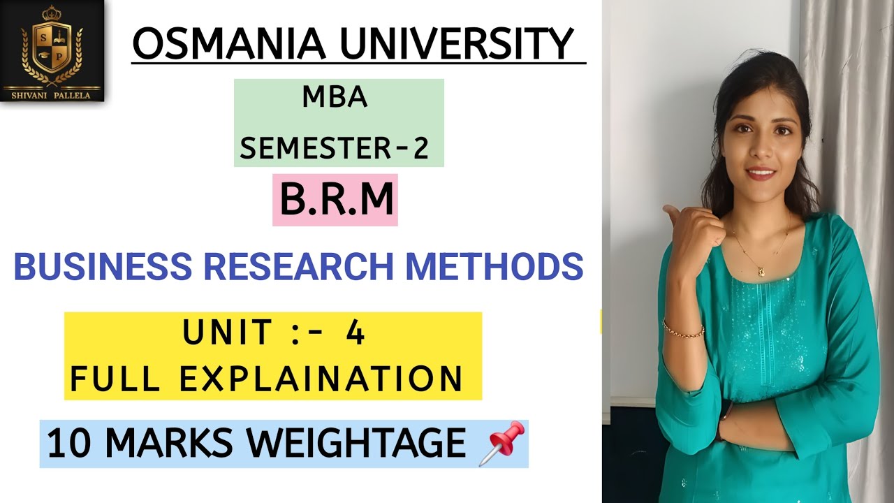 BUSINESS RESEARCH METHODS || BRM || UNIT-4 EXPLAINATION || MBA O.U || SEM-2 || ‎⁨@shivanipallela⁩  