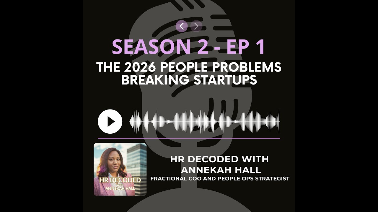 Season 2 - Episode 1 - The 2026 People Problems Breaking Startups