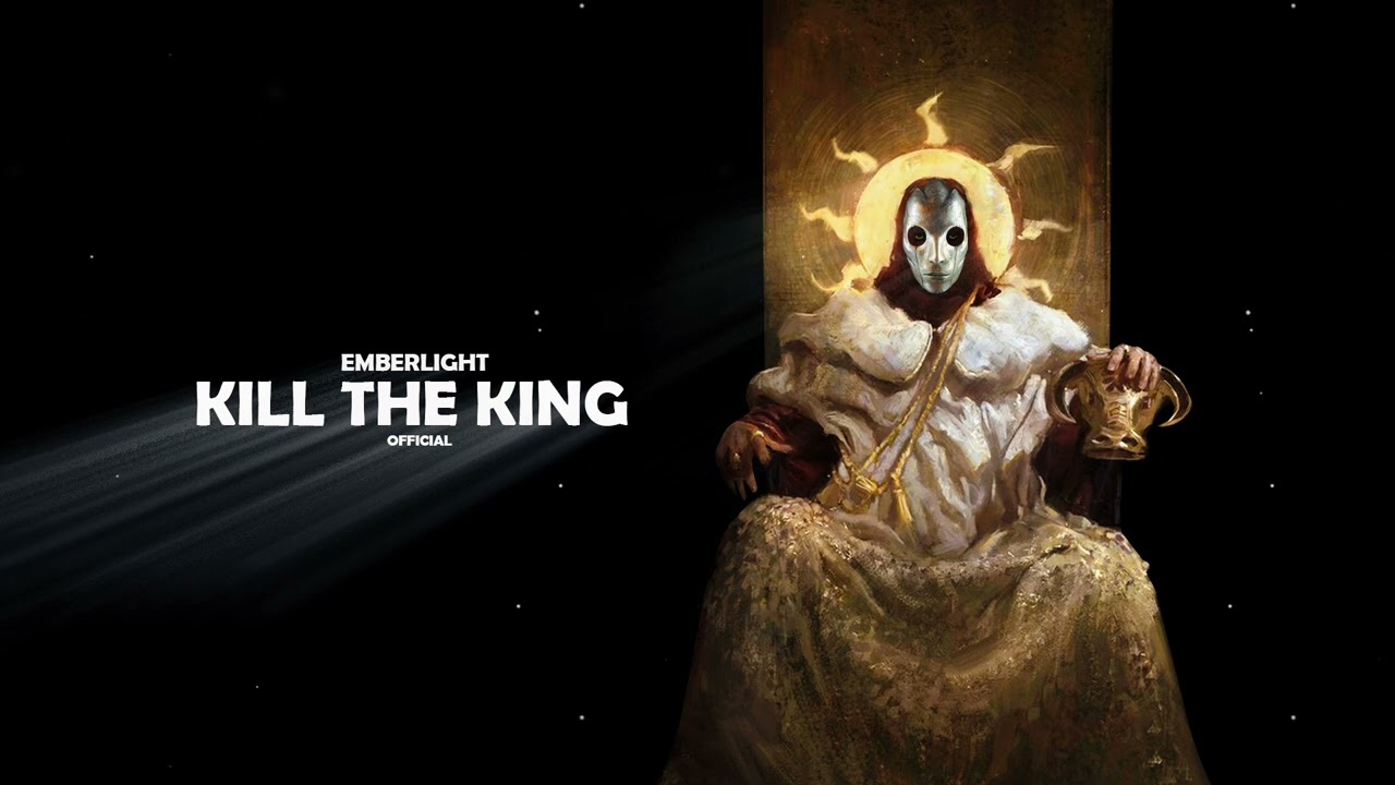 Emberlight - Kill The King (Official Audio)