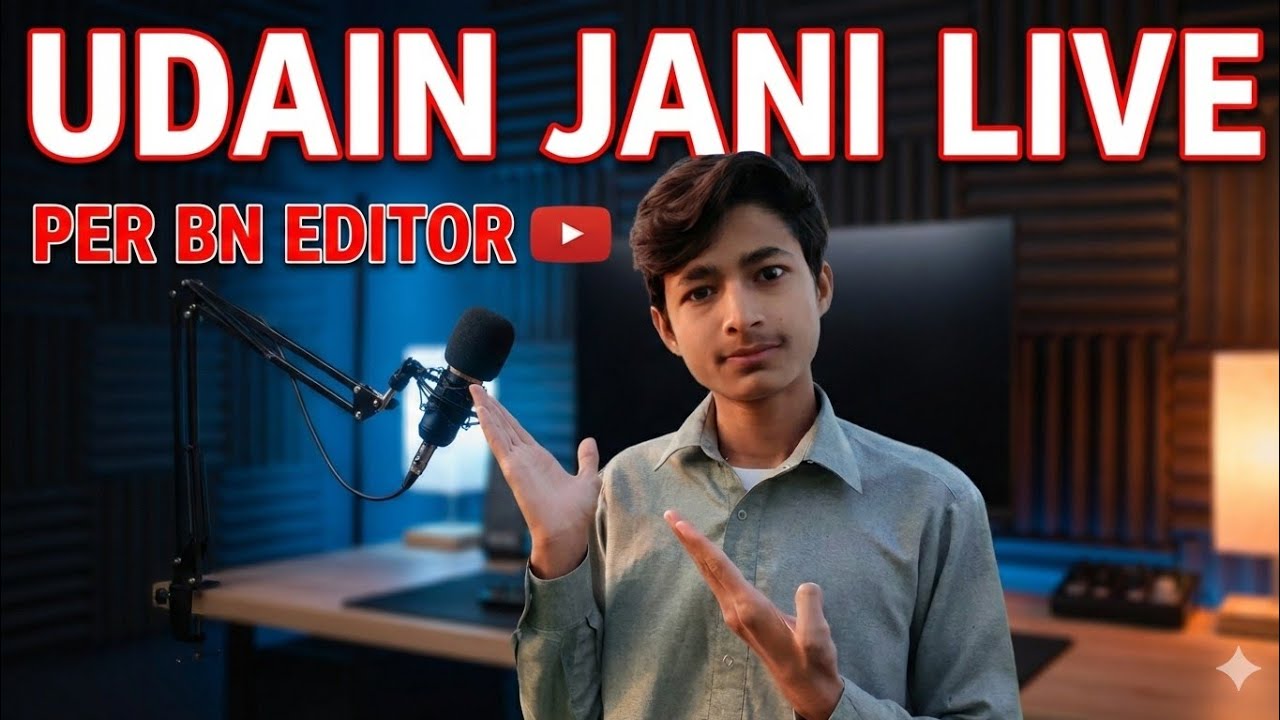 Udain Jani Live Per 🥰BN Editor Hum