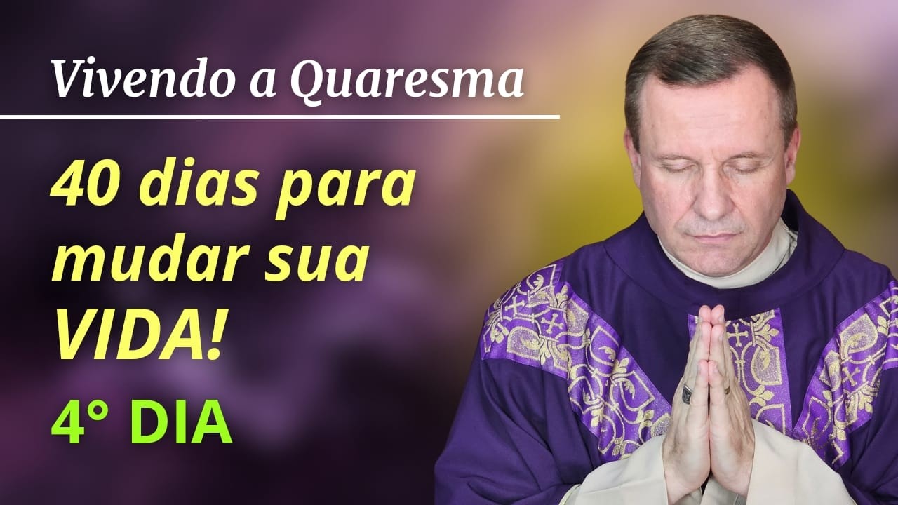 🛐 4º DIA - SÁBADO - ORAÇÃO DA QUARESMA — SALMO 91