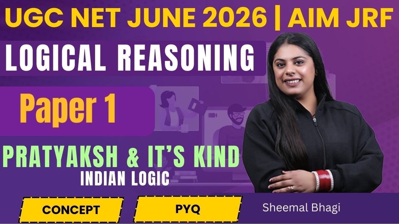 UGC NET JUNE 2026 Paper 1 INDIAN LOGIC- PRATYAKSH & IT'S KIND | LOGICAL REASONING BY Sheemal MAM