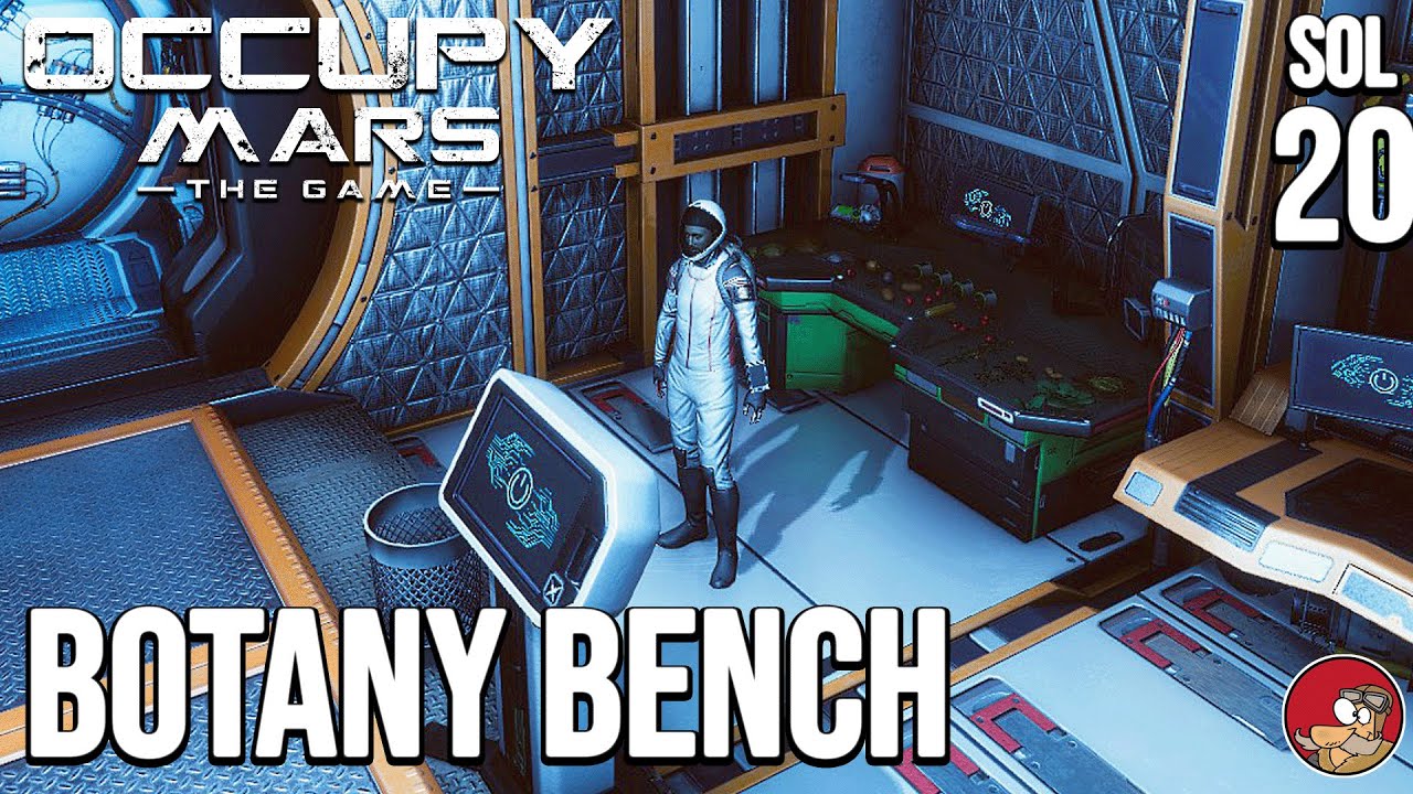 Green Thumb on Mars: Building a Botany Workbench in Occupy Mars - Let's Play - ep 20