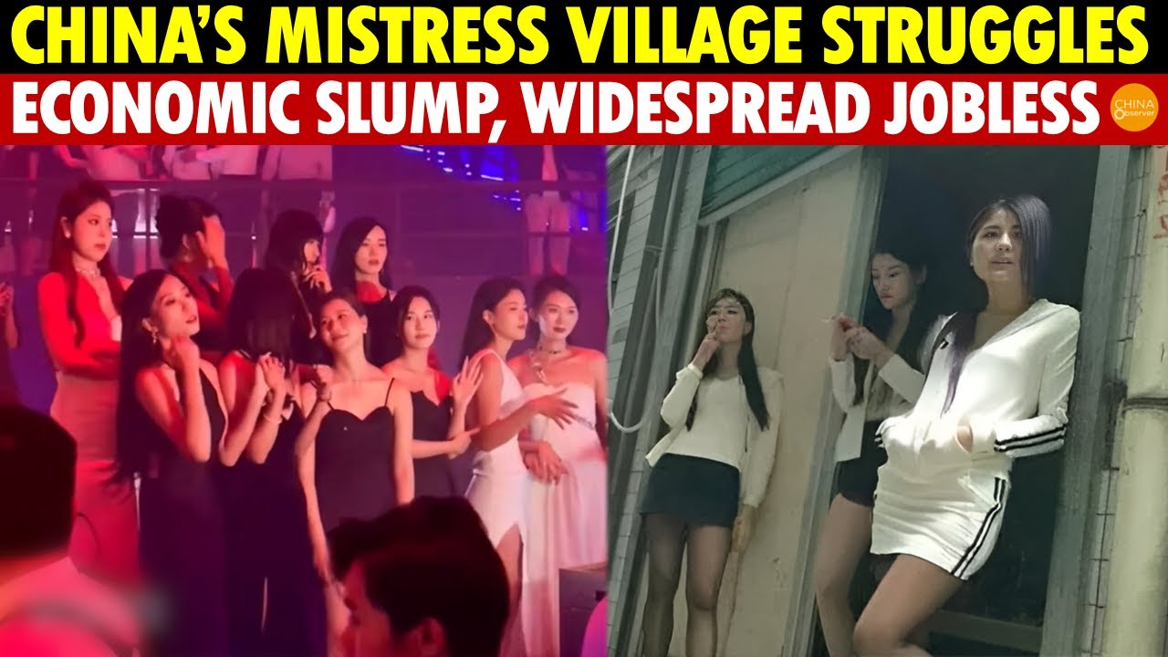 China’s ‘Mistress Village’ Today: Economic Slump Leads to Widespread Mistress Unemployment