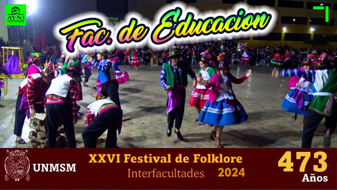 Fac. de Educacion - Fiesta Mayor Sr. de Animas (Apurimac) - Interfacultades 2024 UNMSM