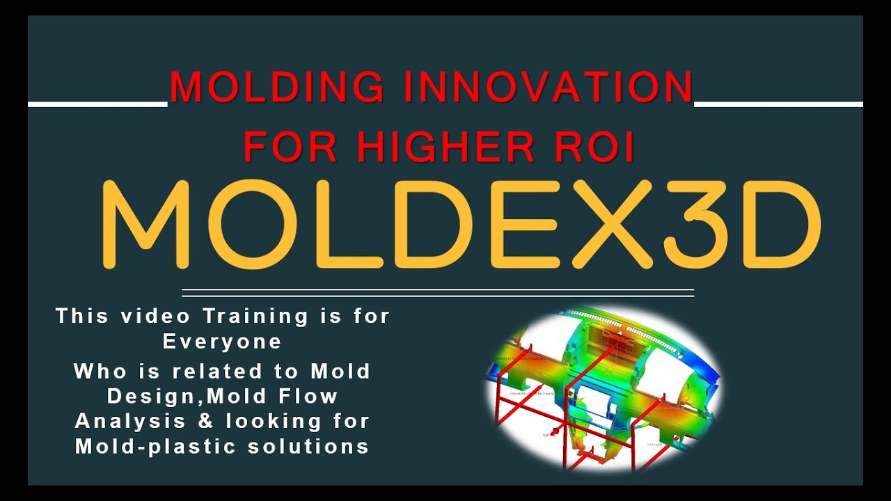 MOLDEX3D Training Tutorial R13 2015 Advanced for plastic injection mold  filling Analysis
