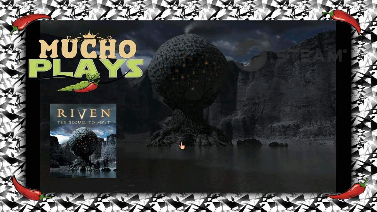 Mucho Plays STEAM #5 / 57  Riven
