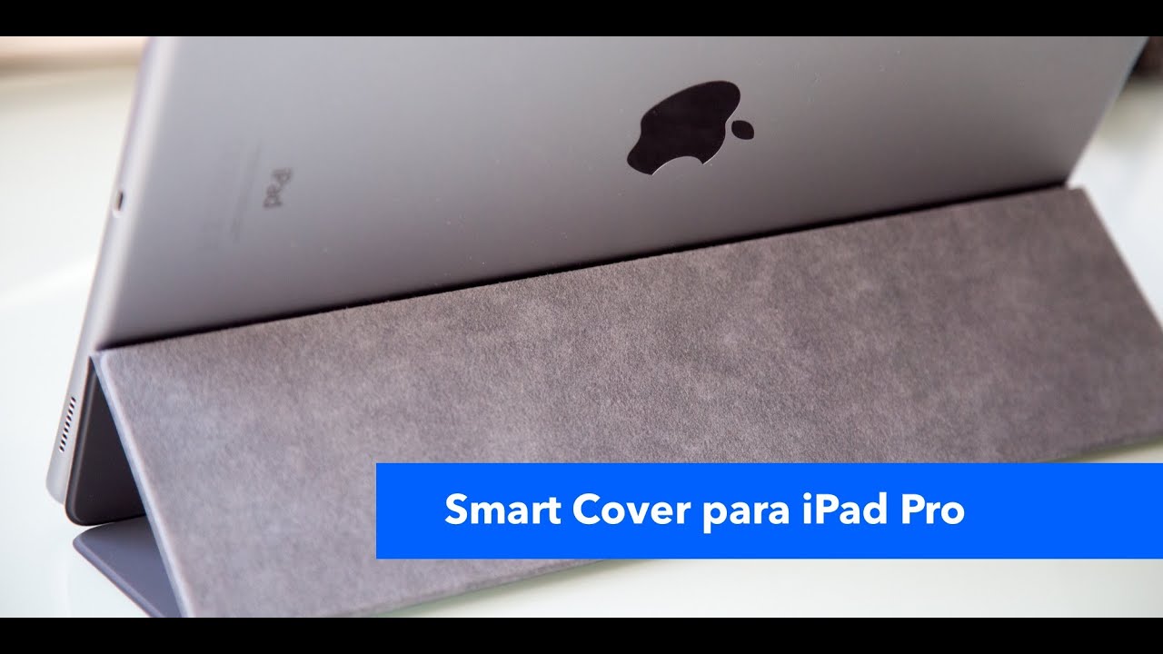 Análisis Smart Cover Apple para iPad Pro (original)