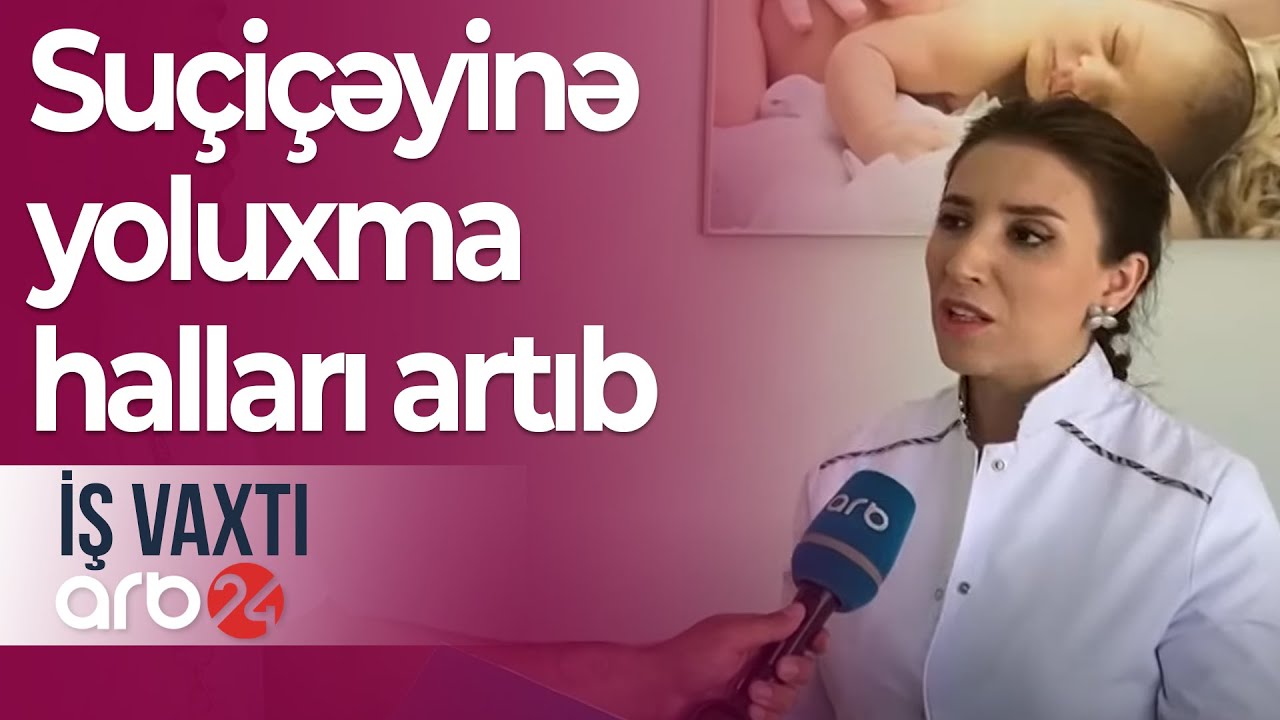 Suçiçəyinə yoluxma halları artıb: İlkin əlamətlər 8 günə ortaya çıxır – İş vaxtı