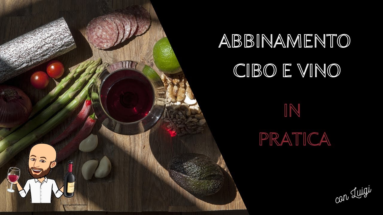 Abbinare Cibo e Vino in pratica