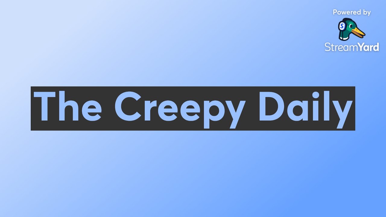 The Creepy Daily