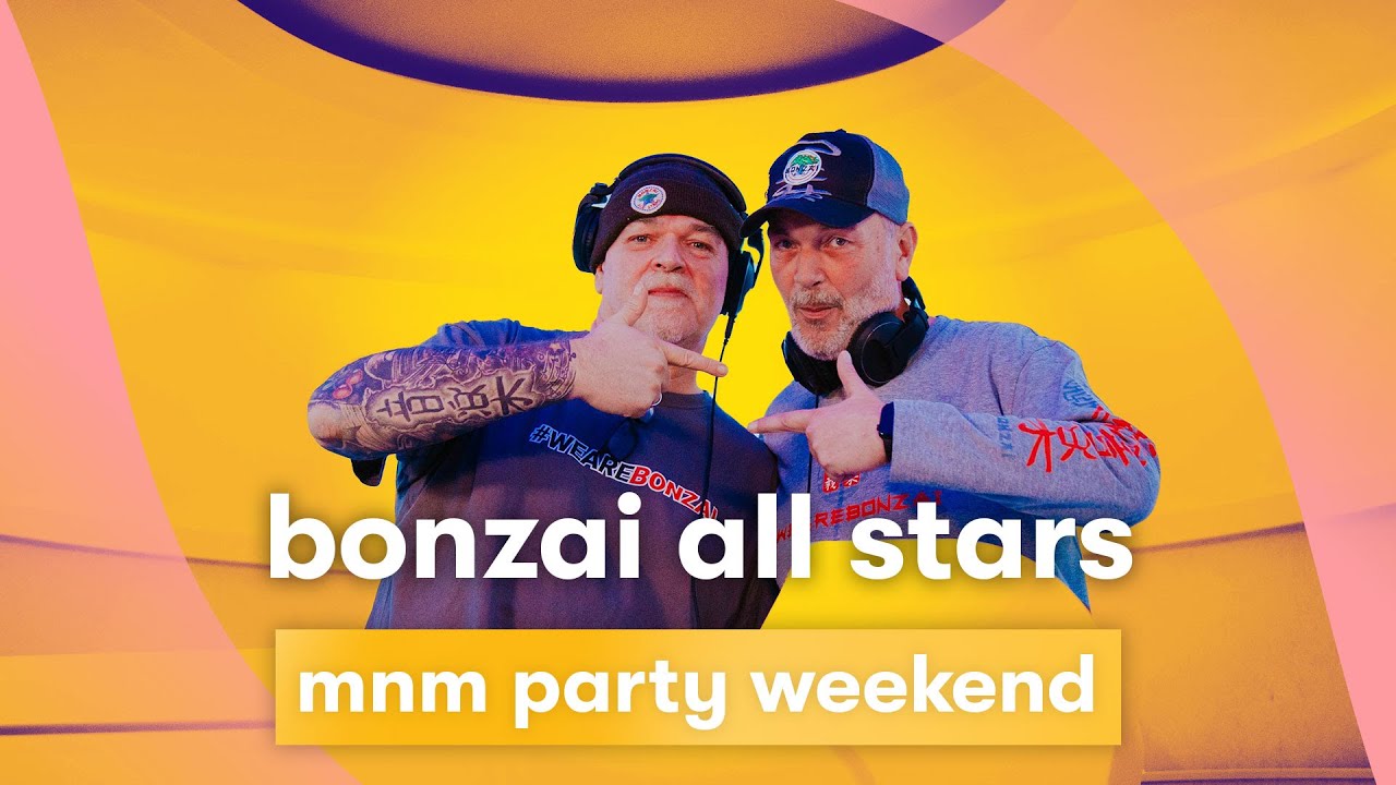 MNM Party - Bonzai All Stars