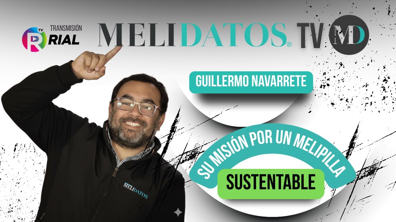 HISTORIAS QUE INSPIRAN: GUILLERMO NAVARRETE Y SU MISION POR UN MELIPILLA SUSTENTABLE | Melidatos TV