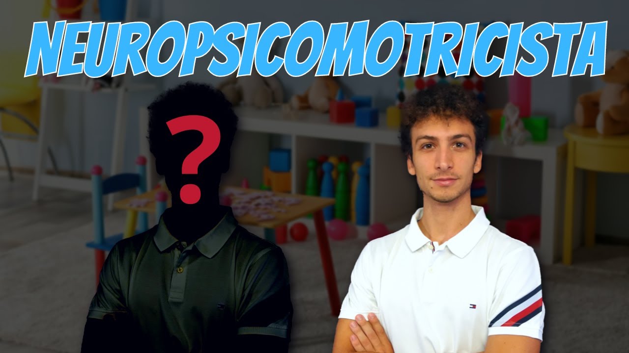 Chi è il neuropsicomotricista? di cosa si occupa esattamente?