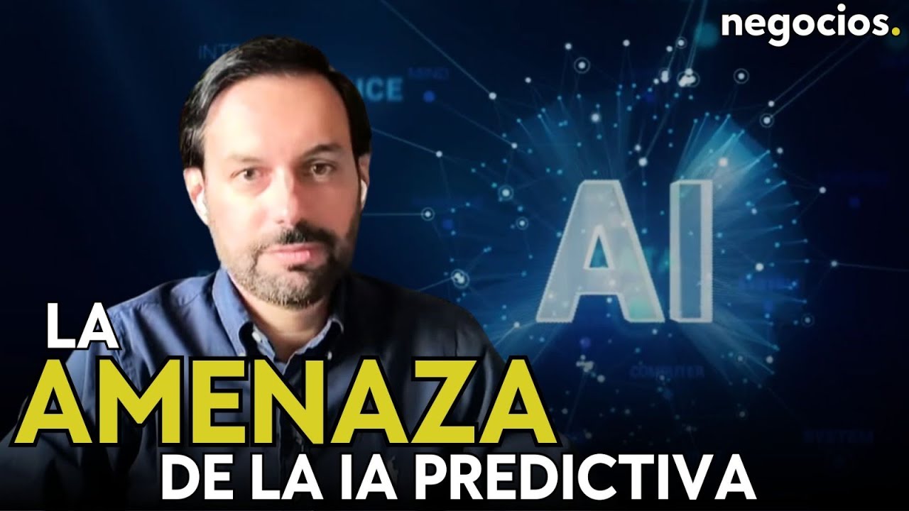 &ldquo;La IA predictiva, la gran amenaza desconocida: as&iacute; puede llevarnos a la hipervigilancia&rdquo;. A. Flores
