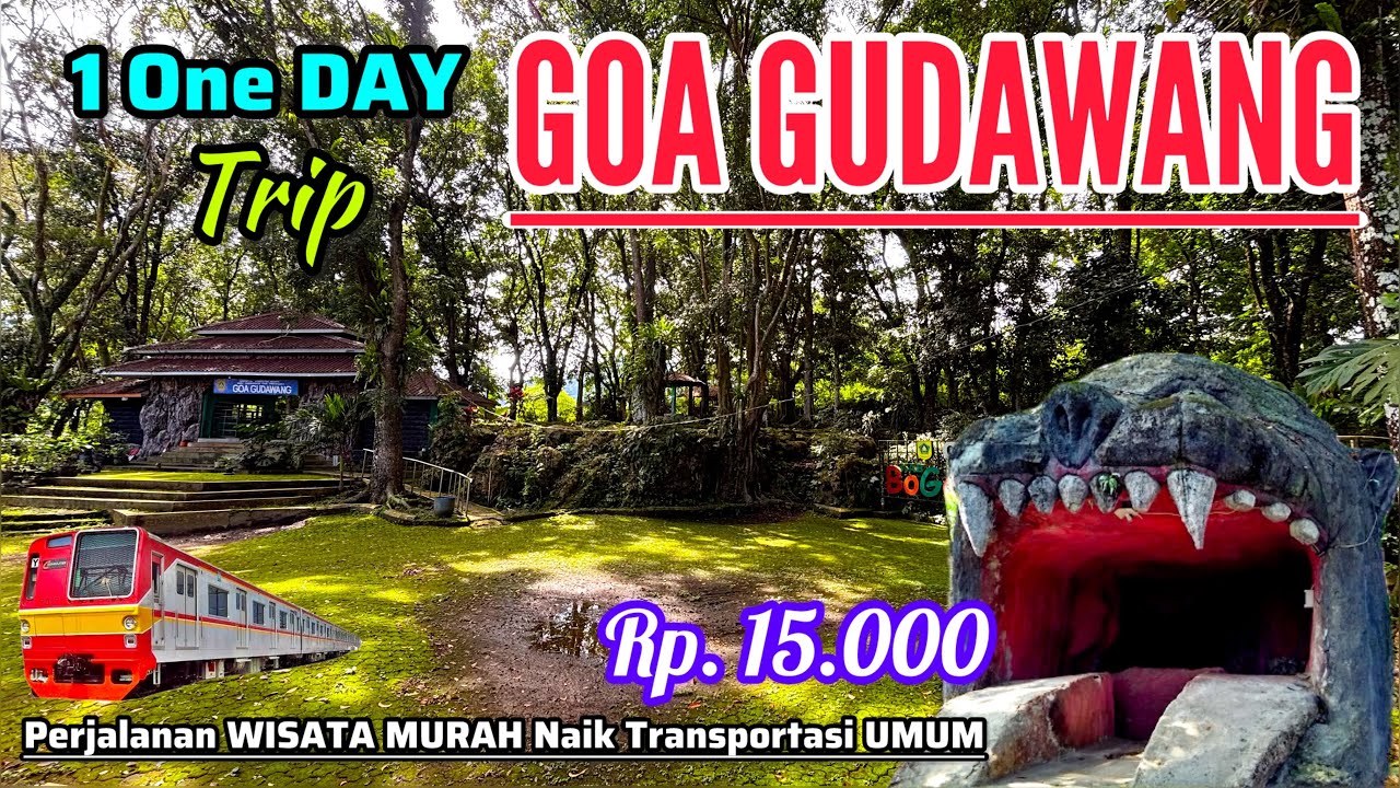 EXPLORE GOA GUDAWANG‼️CUMA Rp. 15.000 DARI JAKARTA • WISATA ALAM • TRIP MURAH NAIK KRL & DAMRI