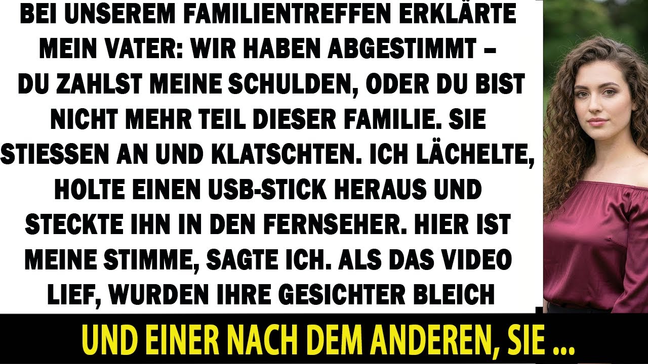 MEIN VATER SAGTE: WIR HABEN ABGESTIMMT — DU ZAHLST ODER FLIEGST RAUS