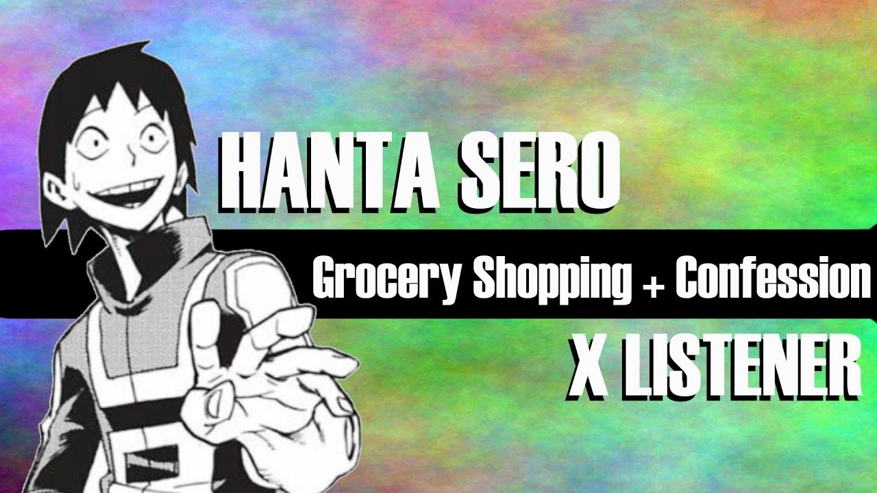 HANTA SERO X LISTENER | Going to the groceries and Confessing to Sero