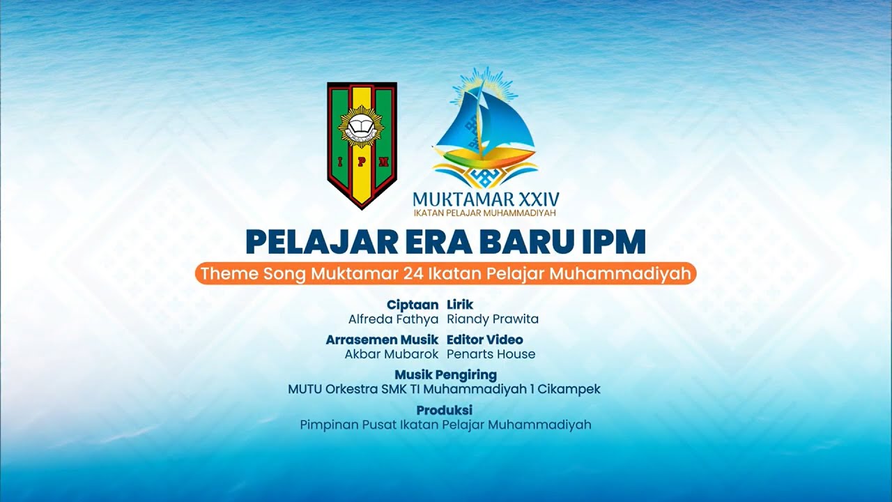 Official Video Lyric Muktamar Ikatan Pelajar Muhammadiyah XXIV