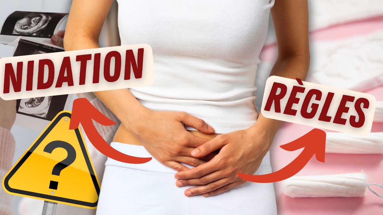 Comment différencier les SAIGNEMENTS D'IMPLANTATION des RÈGLES ?